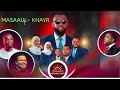 MASAAUL KHAYR JIONI YA MABINGWA MASAAUL KHAYR JIONI YA MABINGWA