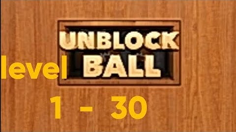 Unblock ball - block puzzle game level.  1  to 30 ( game point ms )
