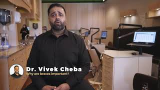 Dr. Vivek Cheba Describes Why Orthodontic Treatment is Important