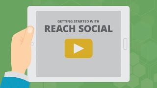 Getting Started with Reach Social