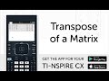 Transpose of a Matrix - Manual for TI-Nspire CX Calculator ...