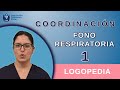 Coordinación fonorespiratoria 1 | Logopedia