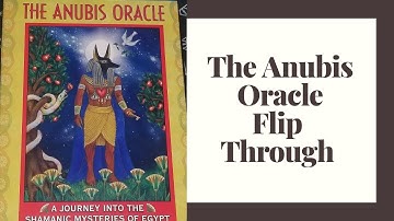 The Anubis Oracle Flip Through