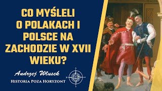 Co myśleli o Polakach i Polsce na zachodzie w XVII wieku? #27