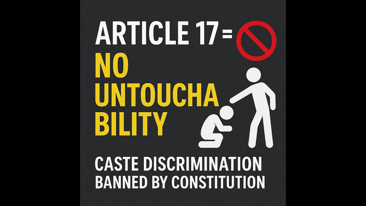 Article 17 Explained | Abolition of Untouchability, Laws & Landmark ...