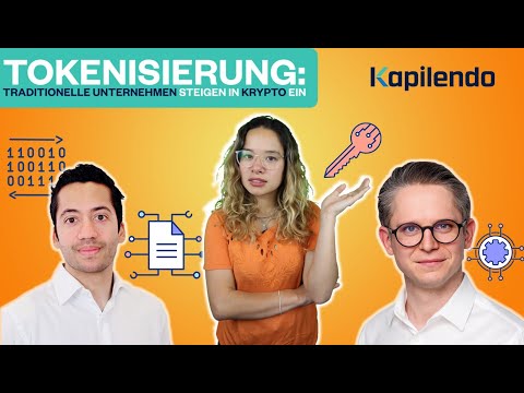 Tokenisierung: Warum traditionelle Unternehmen jetzt in Krypto einsteigen | Interview mit Kapilendo