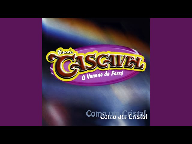 BANDA CASCAVEL - COMO UM CRISTAL