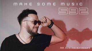 Ruslan Radriges - Make Some Music 592