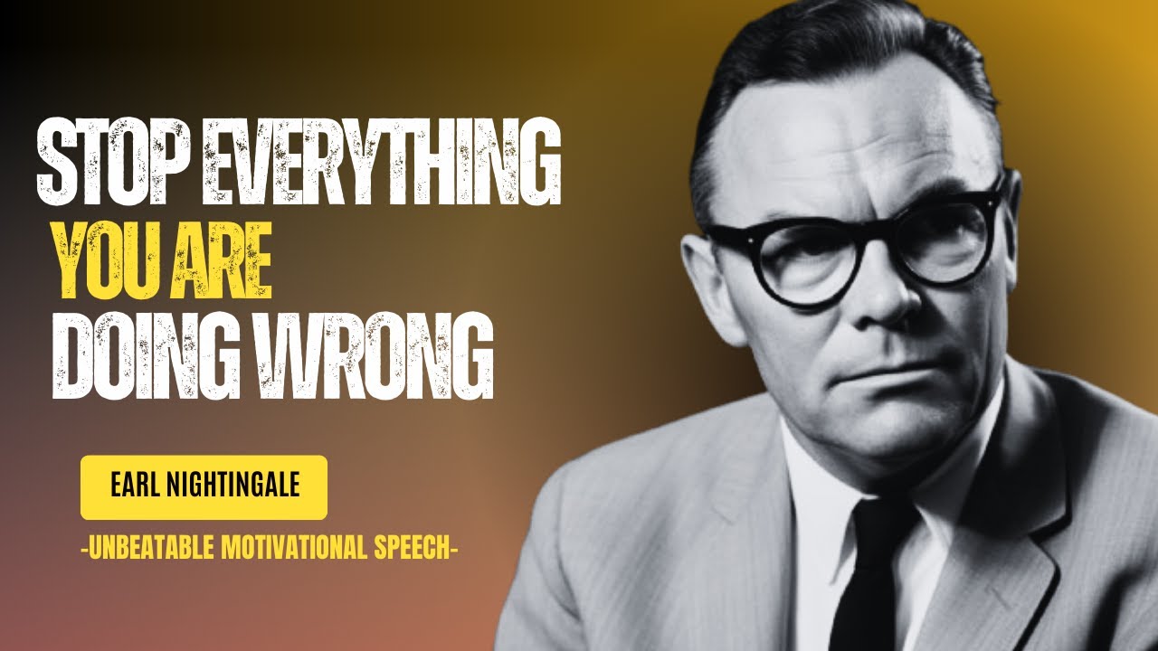 Stop Everything You Are Doing Wrong Best Motivation Speech By EARL