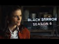 Black Mirror Season 6 | What We Know