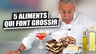 5 ALIMENTS QUI FONT GROSSIR (Version 2022)