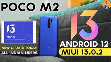 Poco M2 MIUI 13.0.2.0 Update Features || Poco M2 New Update Android 12 #PocoM2