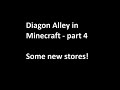 Diagon Alley in Minecraft part 4 - Some new stores HD