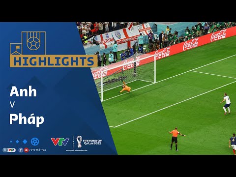 Highlights | ANH vs PHÁP | Thành bại đều tại Harry Kane | World Cup 2022