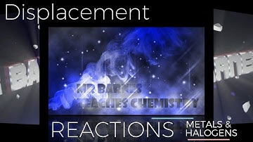 Writing word equations: Displacement Reactions