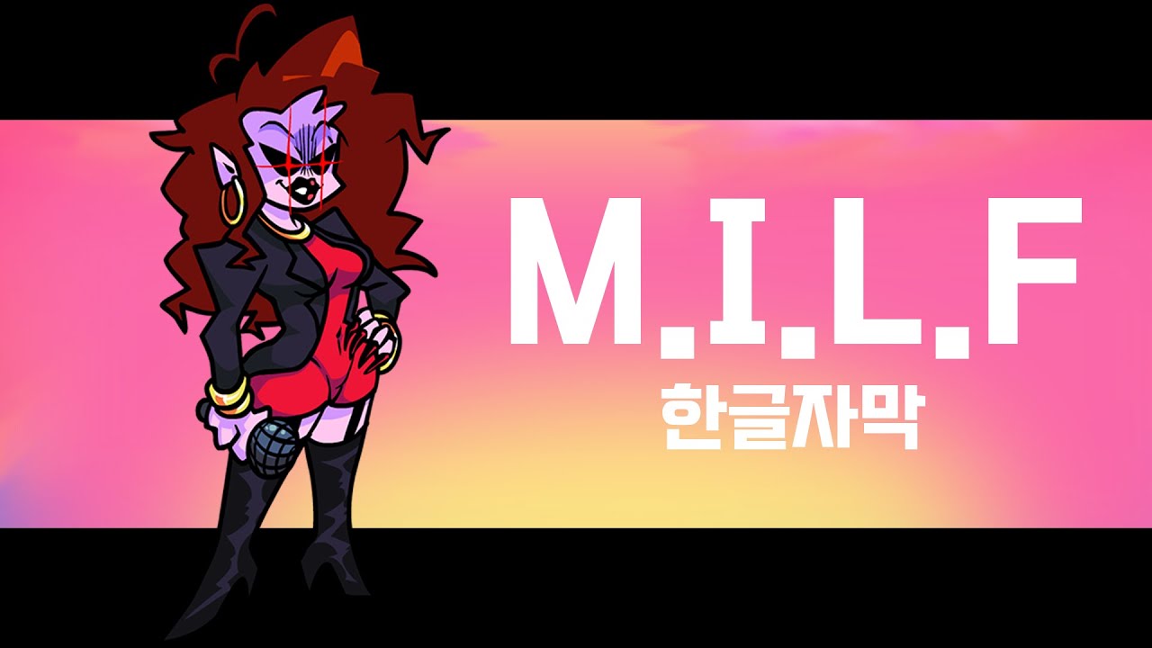 프라이데이 나이트 펑킨 'MILF' 한글자막 Friday Night Funkin' 'MILF' KRSUB (FNF) - YouTube