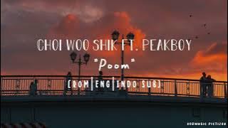Choi Woo Shik (최우식) - Poom (품) (Feat. Peakboy)[ROM/ENG/INDO SUB]