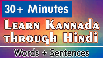 Learn Kannada through Hindi (30+ mins)