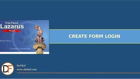 Basic Lazarus  - Create Form Login