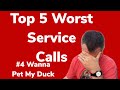 Top 5 Worst Service Calls - Wanna Pet My Duck?