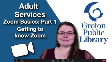 Groton Public Library Zoom Basics Part 1 - Getting to know Zoom