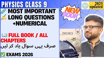 9th Class Physics ⚡ | Important Long Questions + Numericals ✍️ | Exams Mein Pakka Aayenge ✅ | 2026 📚