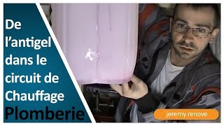 INTRODUCTION D'ANTIGEL DANS UN CIRCUIT DE CHAUFFAGE 