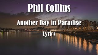 Phil Collins - Another Day in Paradise (Lyrics) HQ Audio 🎵