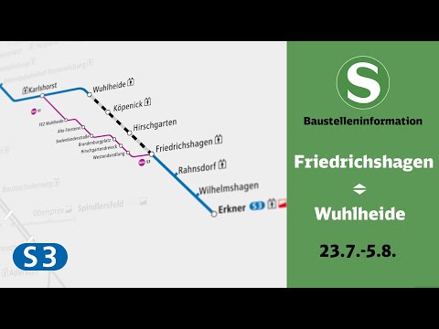Berlin S-Bahn construction information | Friedrichshagen – Wuhlheide (S3)
