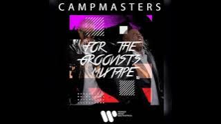 CampMasters - For The Groovists Mixtape