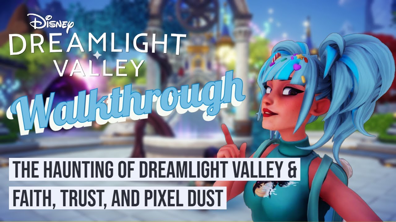 Faith, Trust, and Pixel Dust - Disney Dreamlight Valley Guide - IGN