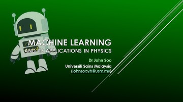 PCT: "Machine Learning Applications in Physics" by Dr. John Soo
