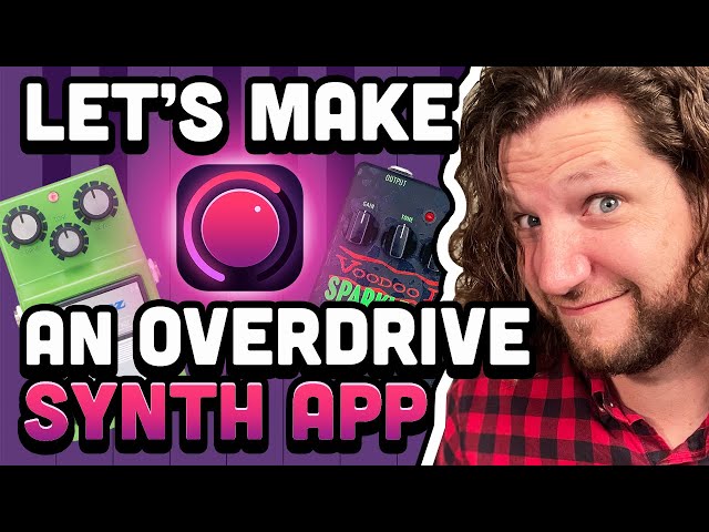 Let's Make an Overdrive Synth App | Mini-Documentary - YouTube