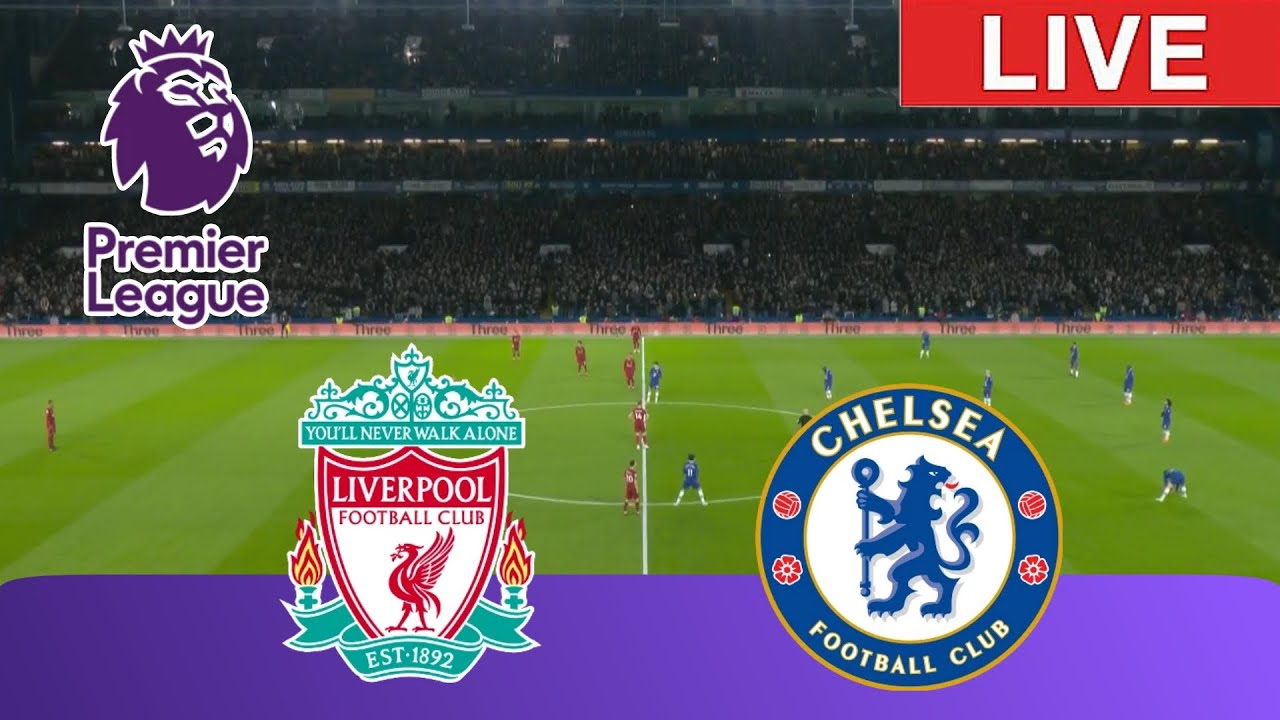 live Chelsea Vs Liverpool Live Match Premier League 22 23 FIFA live-chelsea-vs-liverpool-live-match-premier-league-22-23-fifa