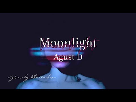 Agust D ↬ ❝Moonlight (저 달)❞ Lyrics