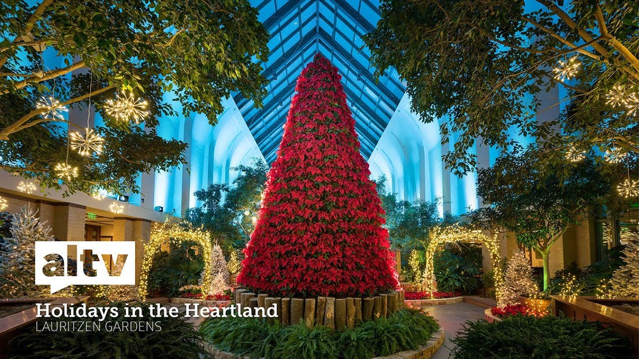 Holidays In The Heartland Lauritzen Gardens Youtube