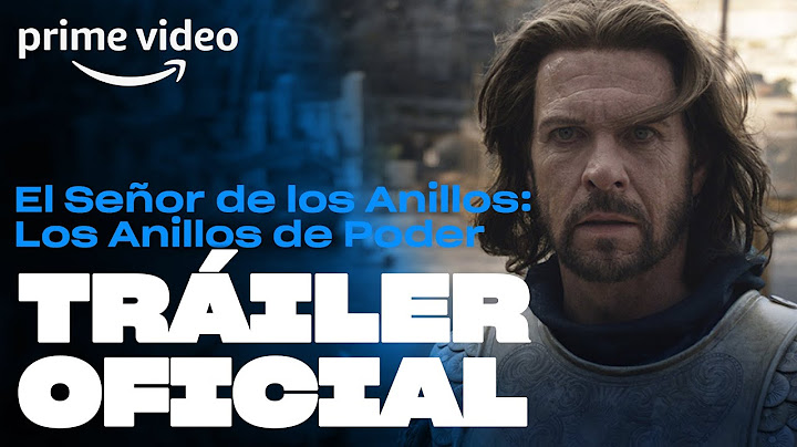 El Señor de los Anillos: Los Anillos de Poder - Tráiler Oficial | Prime Video