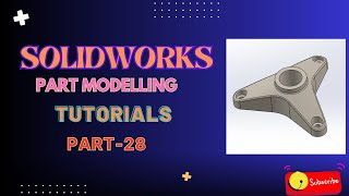 SOLIDWORKS Part Modelling Tutorials Part-28 |  Exercise Practice Step-by-Step Modeling Tutorial