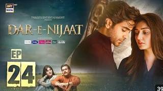 Dar - e - Nijaat episode 24 |  18 October 2026|  sheheryar  X  Munawar | Dur - e - fishan