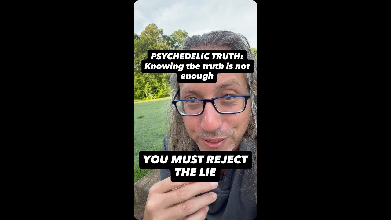 Here’s what no one will tell you about psychedelics: knowing the truth is not enough