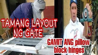 TAMANG LAYOUT NG GATE GAMIT ANG PILLOWBLOCK HINGES l Curan Works