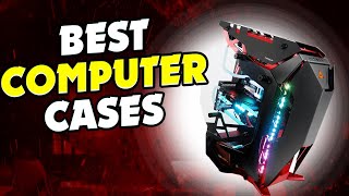 Best Computer Cases Review Buying Guide - Top 5 Best Computer Cases.