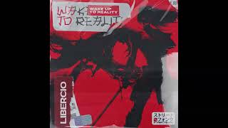 Libercio - wake up to reality