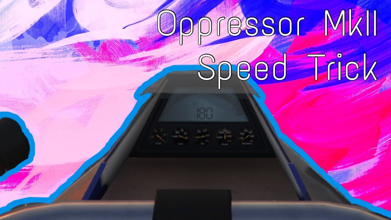 GTA 5 Oppressor MkII Speed Trick YouTube