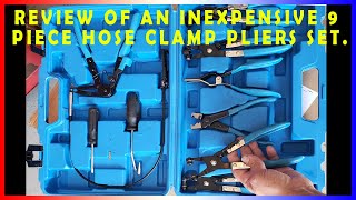 Review of an Inexpensive 9piece Hose Clamp Plier Set.