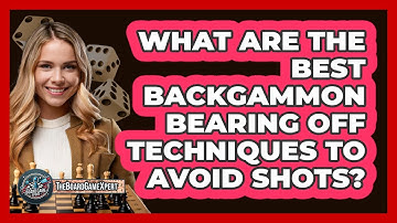 What Are The Best Backgammon Bearing Off Techniques To Avoid Shots? - The Board Game Xpert