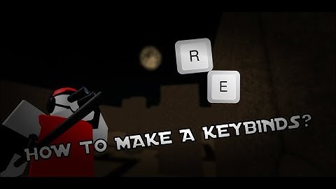 How to make a Keybinds? | GnomeCode Tower Defense Addons (CHECK THE COMMENTS)