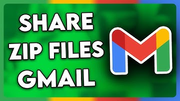 How to Share ZIP Files on Gmail (2024)