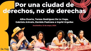 Una ciudad de derechos, no de derechas. Charla con Daniela P., Alina D., Ingrid U. y Gabriela A.
