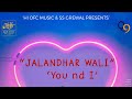 Teaser  jalandhar wali you nd i imraan k  q9 music  hi officer music   full song 1 june